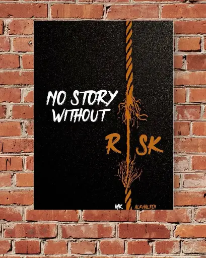 No Story Without Risk" A4 Printed Poster